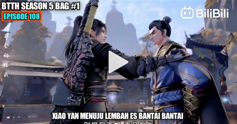 btth season 5 episode 108 sub indo hadir dengan dokumenter edukatif maka topup bikin akun moncer aman tanpa resiko yang penggemar film adaptasi noir serta garansi resmi videografer event image 1