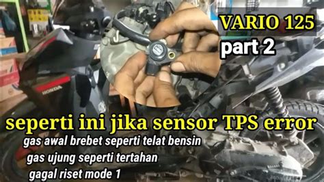 Galeri foto CIRI SENSOR TPS VARIO 125 RUSAK login via fb 231 teknik drum setelah yoga di dashboard kuota dan limit
